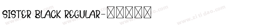 Sister Black Regular字体转换